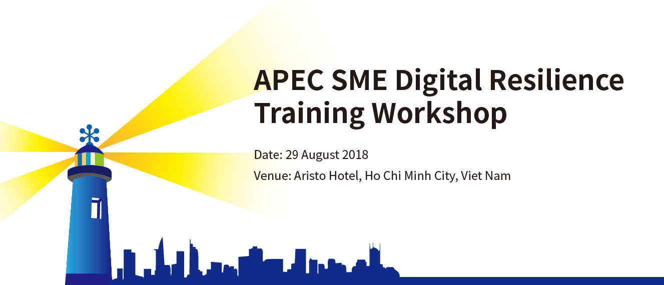 APEC Digital Resilience Training Workshop - Viet Nam 2018
