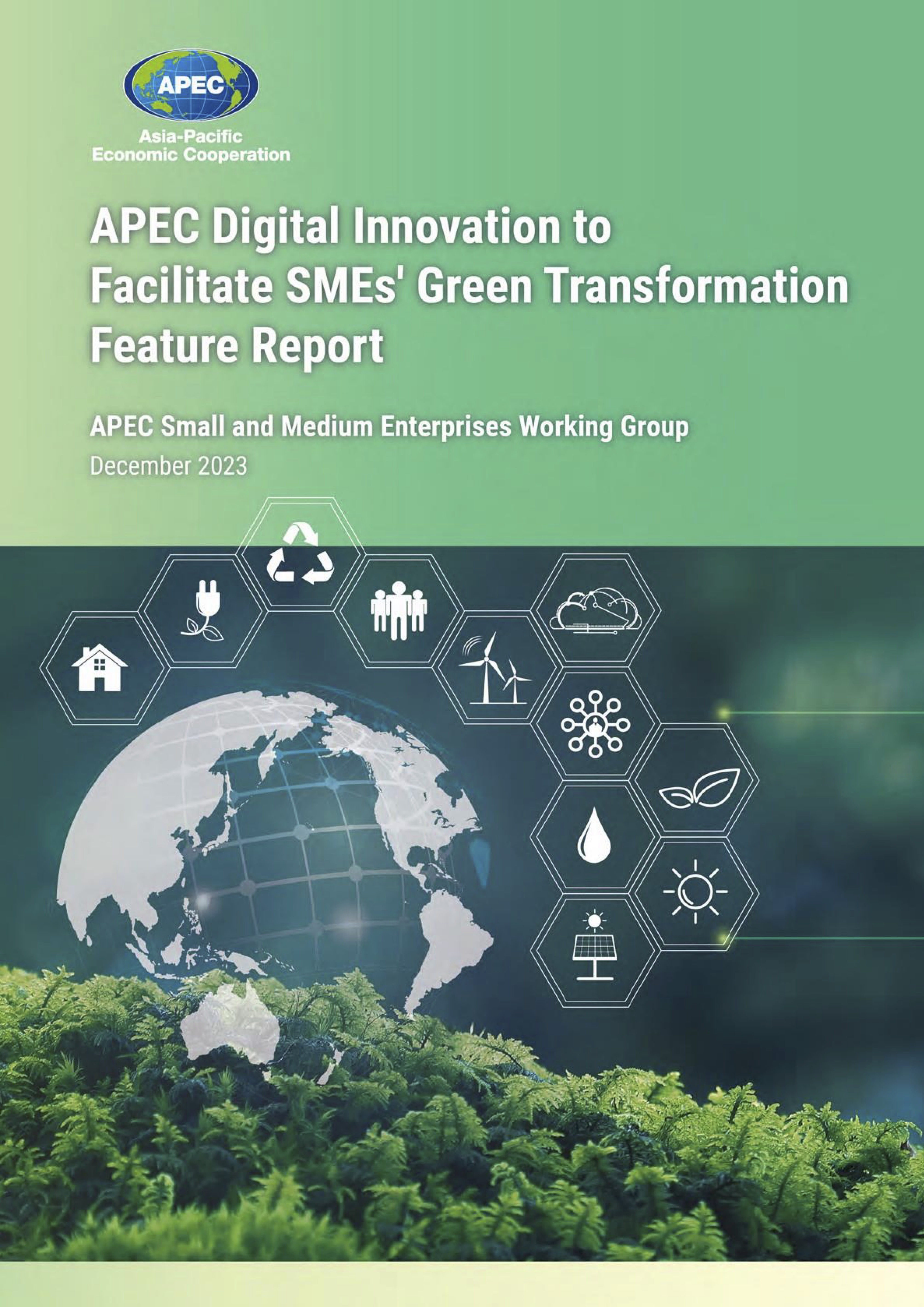 2023 APEC Digital Innovation to Facilitate SMEs’ Green Transformation Feature Report