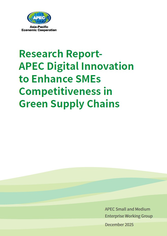 APEC Digital Innovation to Enhance SMEs Competitiveness in Green Supply Chains